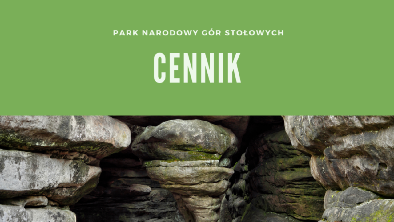 Cennik Parku Narodowego Gór Stołowych