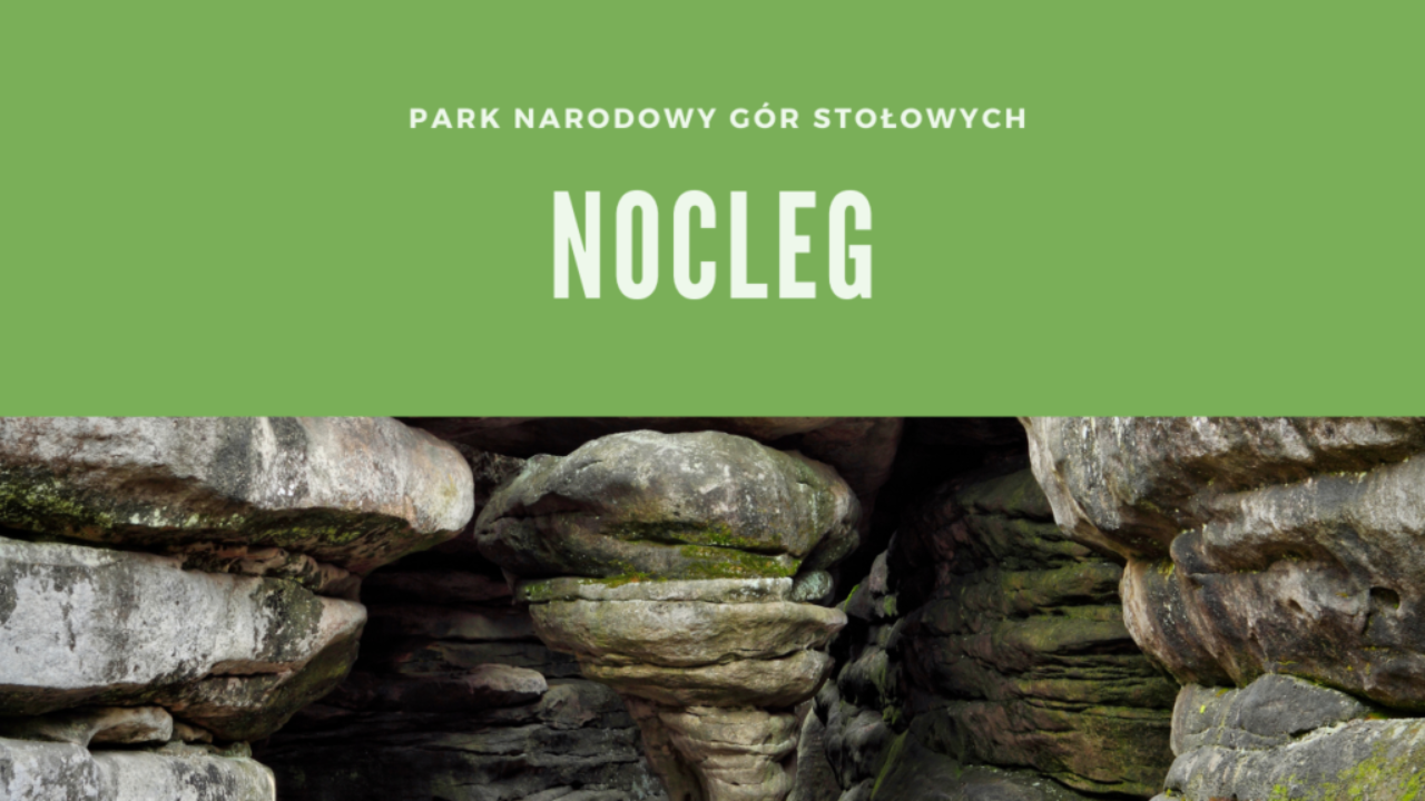 Park Narodowy Gór Stołowych Nocleg